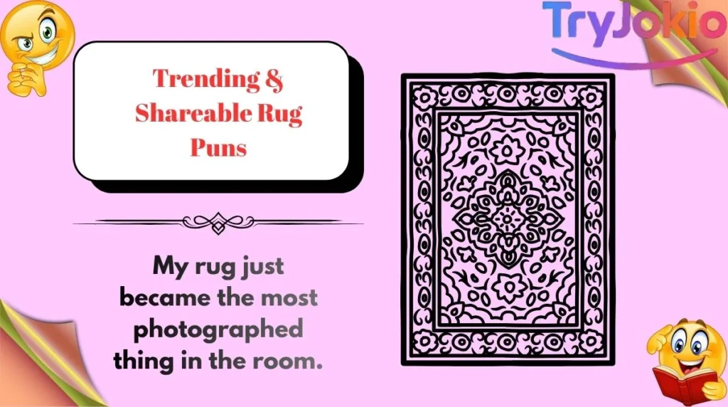 Trending & Shareable Rug Puns

