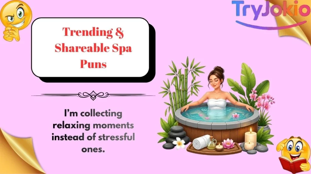 Trending & Shareable Spa Puns