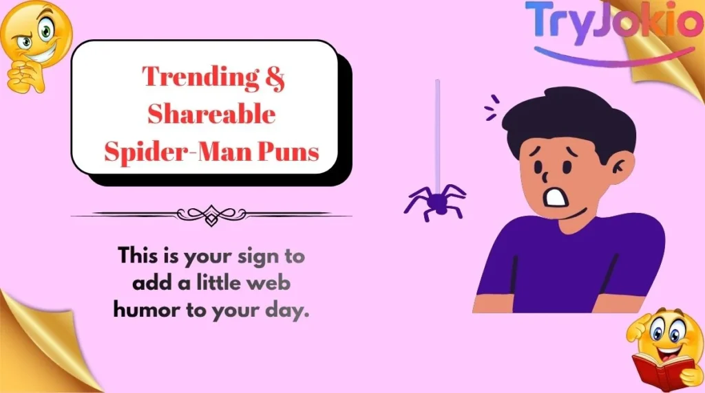  Trending & Shareable Spider-Man Puns