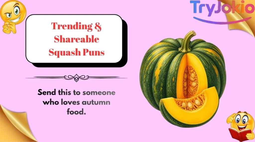 Trending & Shareable Squash Puns