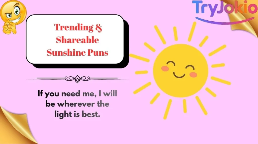 Trending & Shareable Sunshine Puns