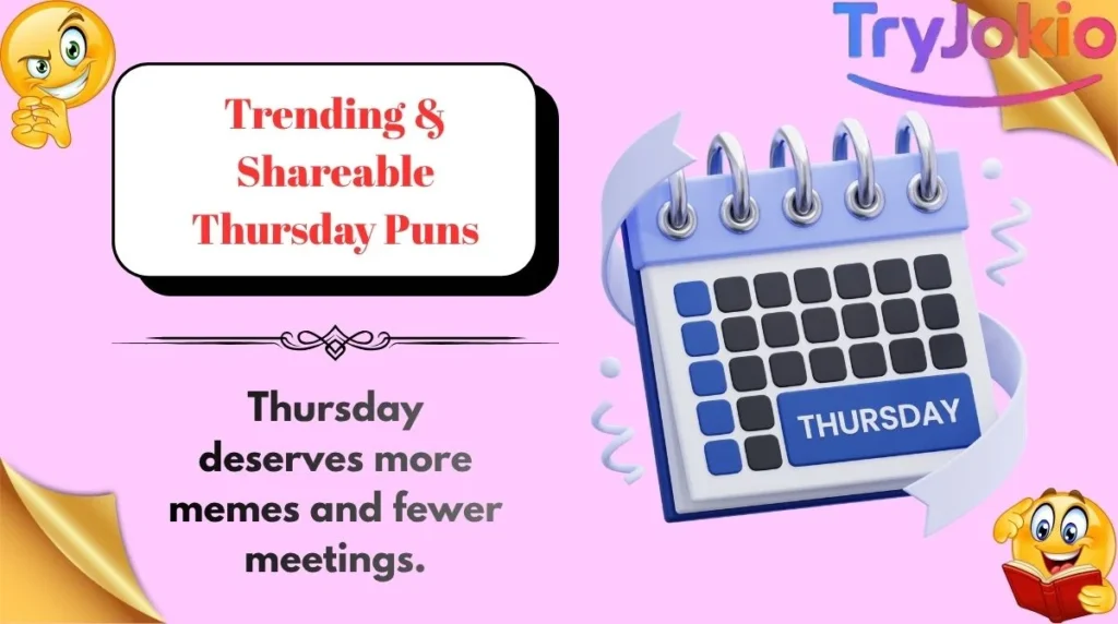 Trending & Shareable Thursday Puns