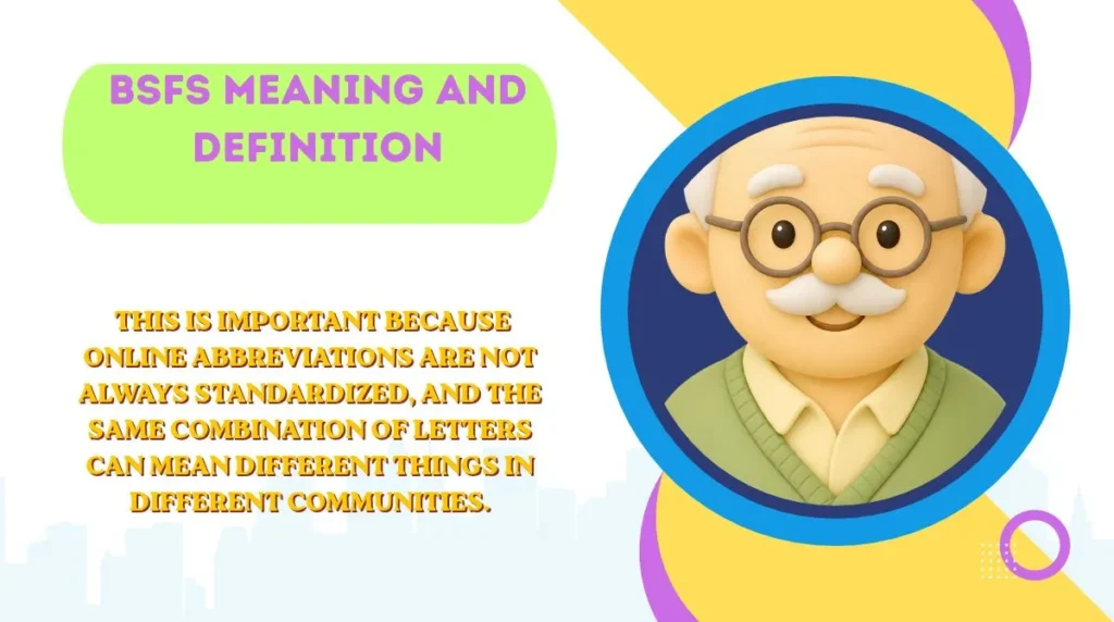 BSFS Meaning and Definition
