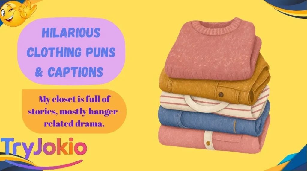 Hilarious Clothing Puns & Captions