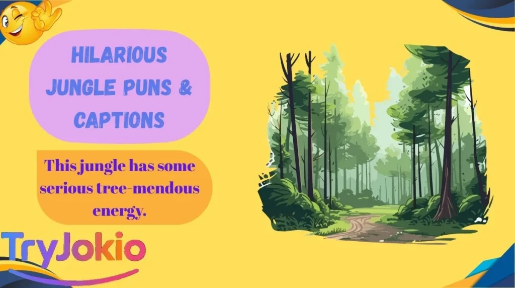 Hilarious Jungle Puns & Captions