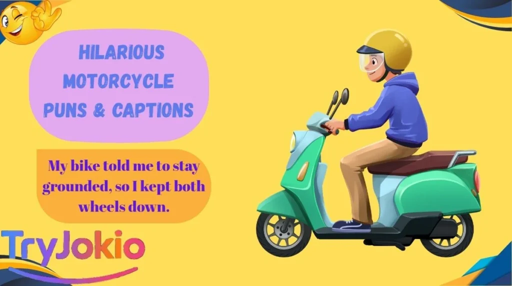Hilarious Motorcycle Puns & Captions