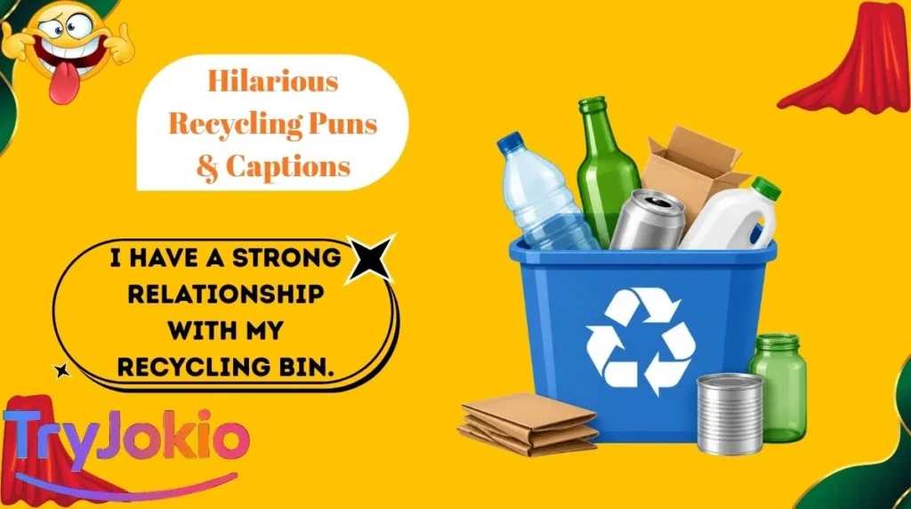 Hilarious Recycling Puns & Captions