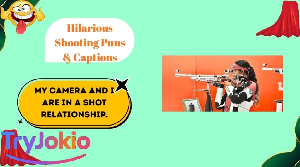 Hilarious Shooting Puns & Captions