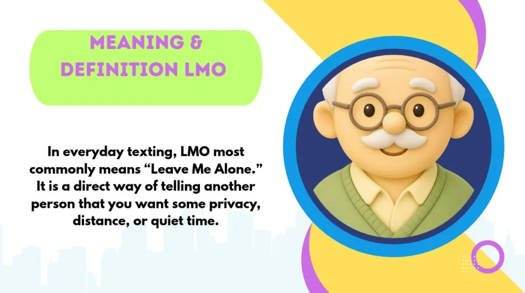 Meaning & Definition LMO 
