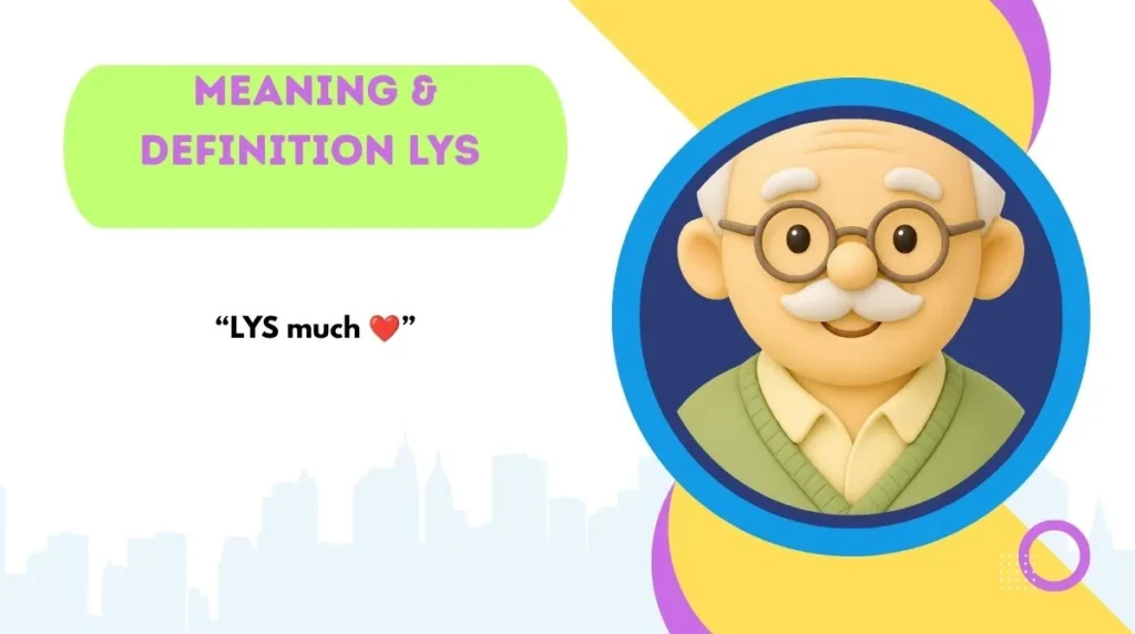 Meaning & Definition LYS 
