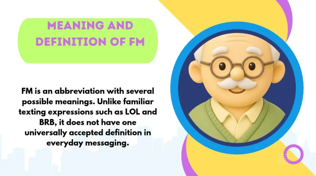 Meaning and Definition of FM