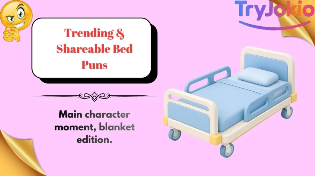 Trending & Shareable Bed Puns