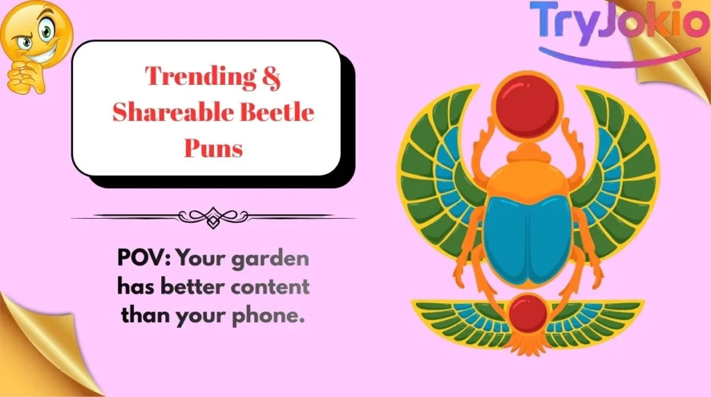 Trending & Shareable Beetle Puns