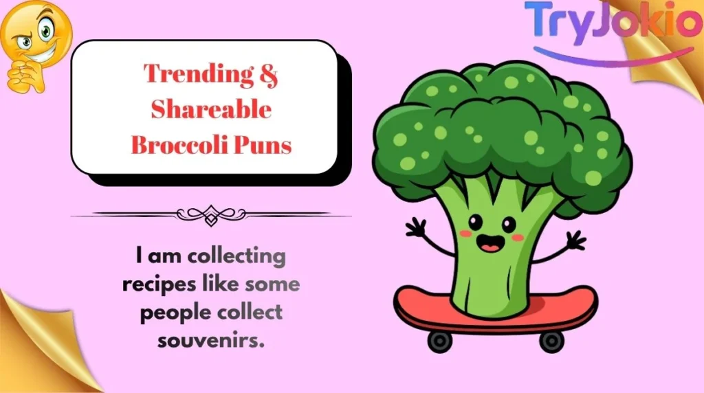 Trending & Shareable Broccoli Puns