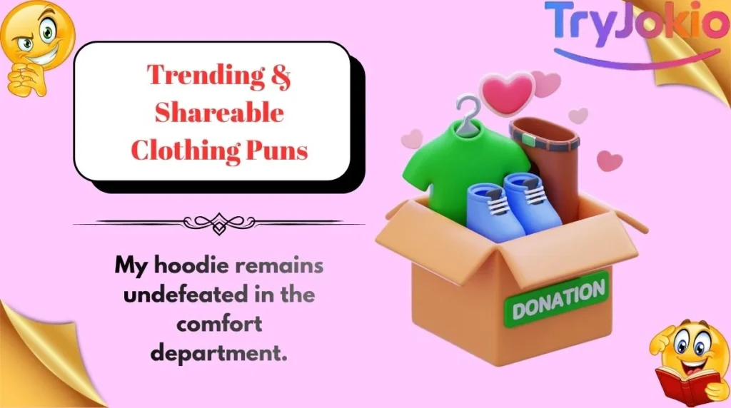 Trending & Shareable Clothing Puns