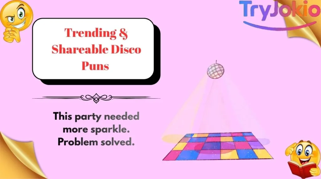Trending & Shareable Disco Puns 