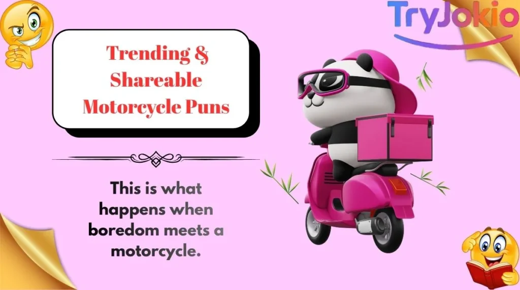 Trending & Shareable Motorcycle Puns