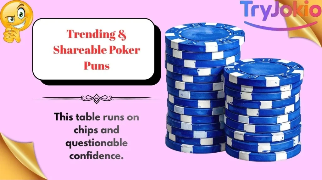 Trending & Shareable Poker Puns