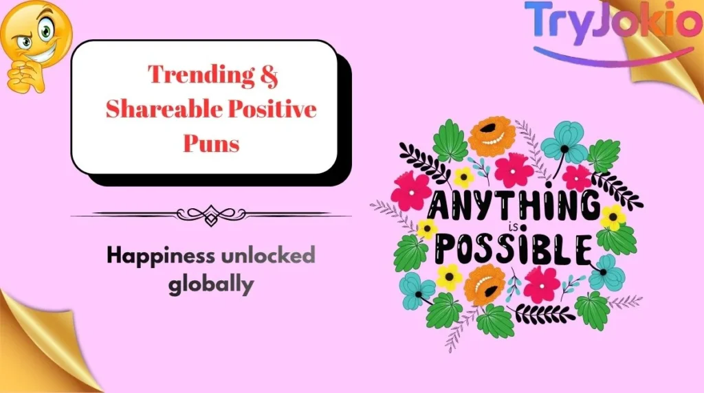 Trending & Shareable Positive Puns