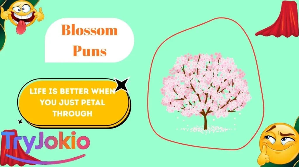 Blossom Puns