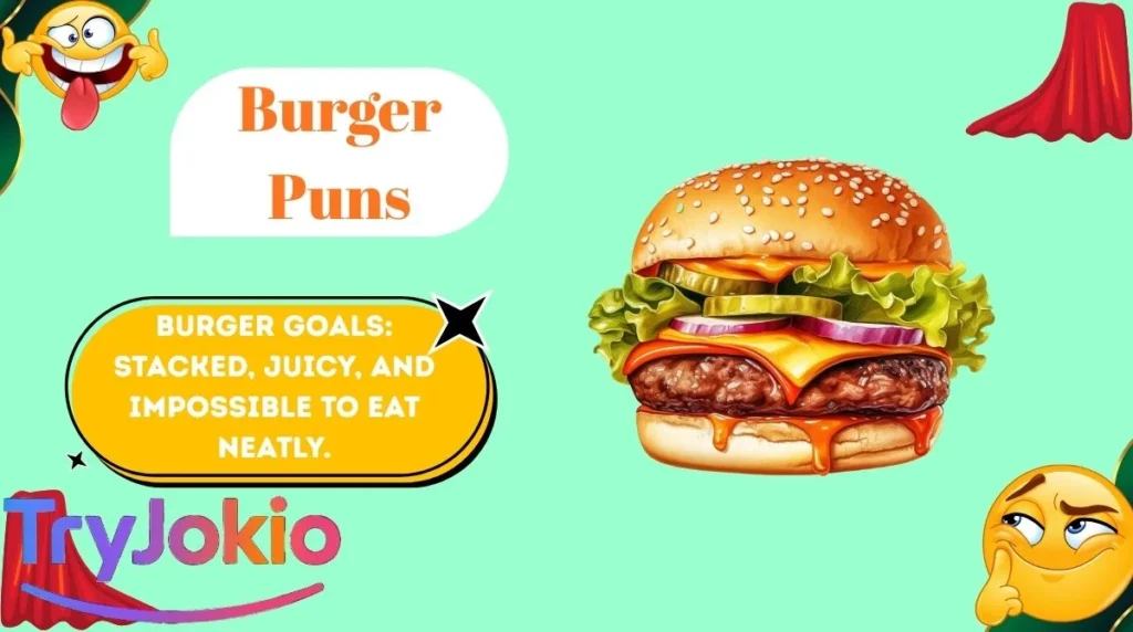 Burger Puns