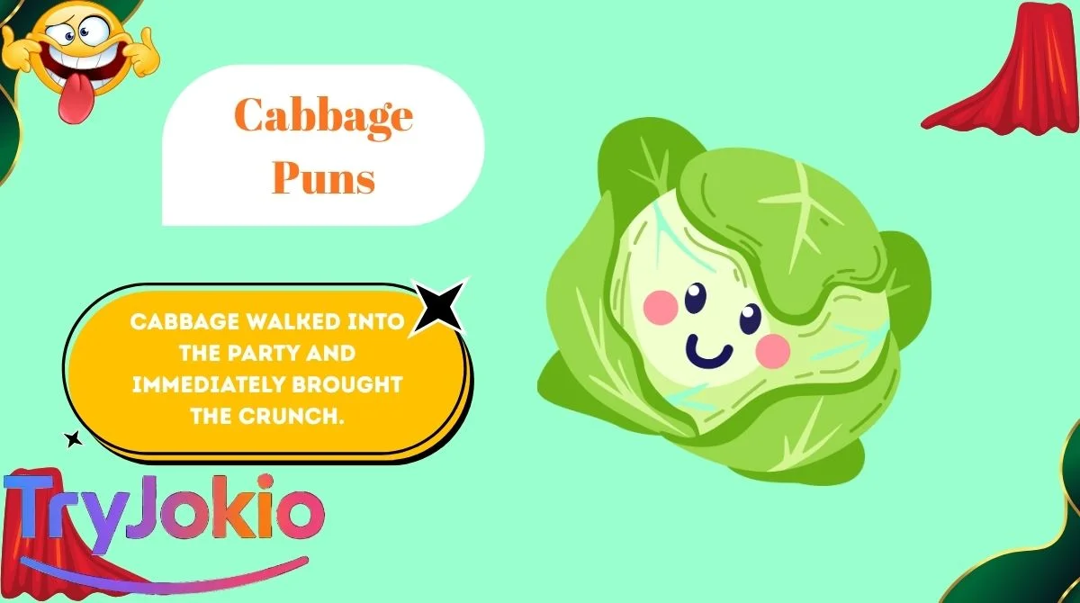 Cabbage Puns