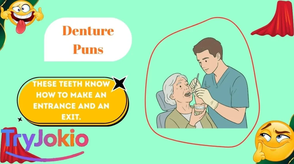 Denture Puns