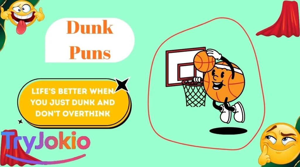 Dunk Puns