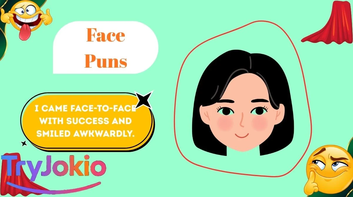 Face Puns