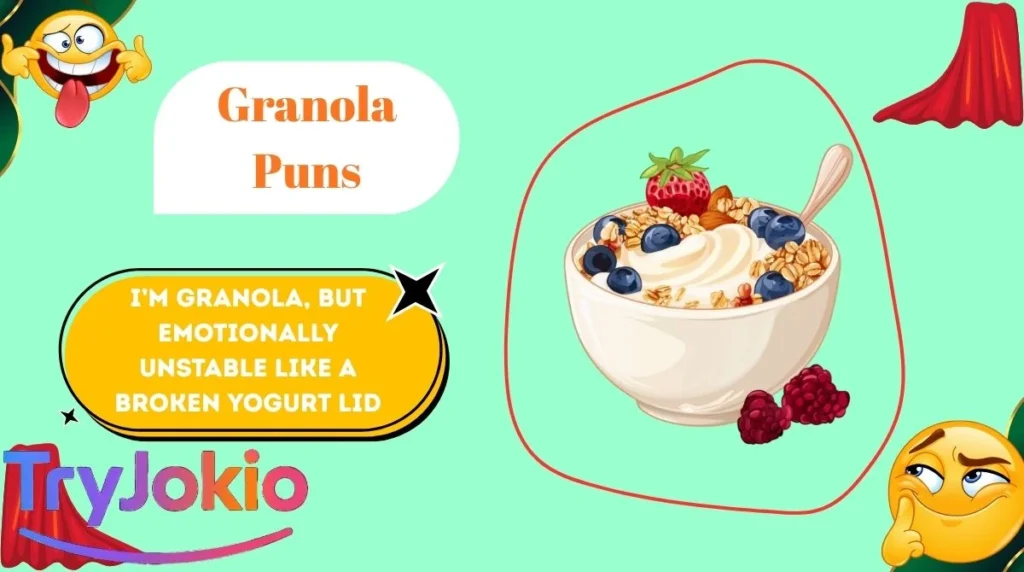 Granola Puns