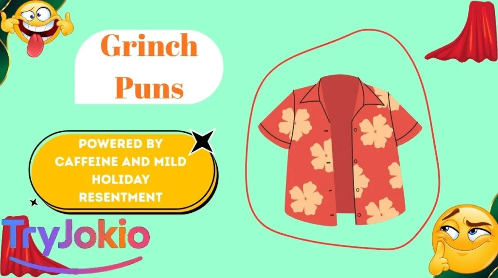 Grinch Puns