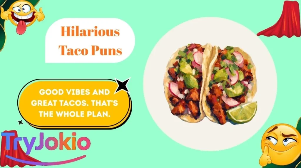 Hilarious Taco Puns