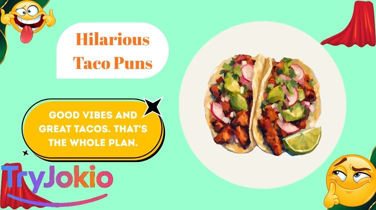 Hilarious Taco Puns