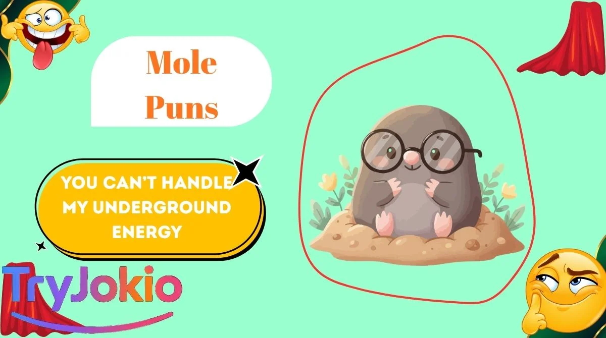 Mole Puns