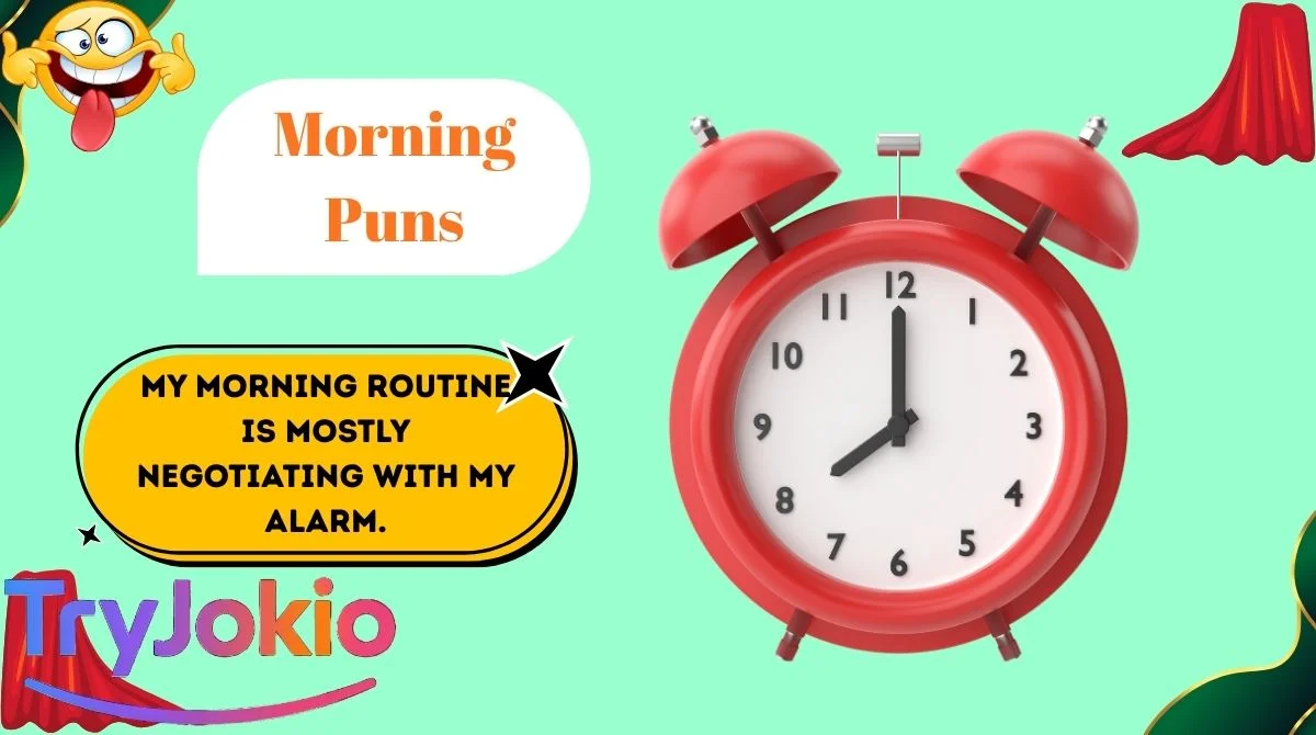 Morning Puns