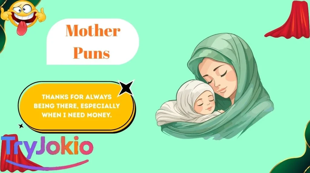 Mother Puns