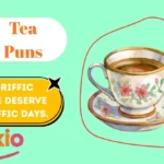 Tea Puns
