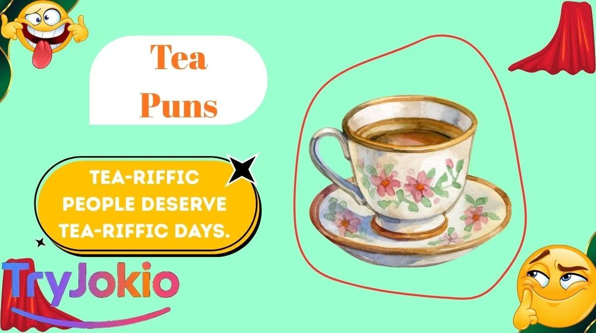 Tea Puns