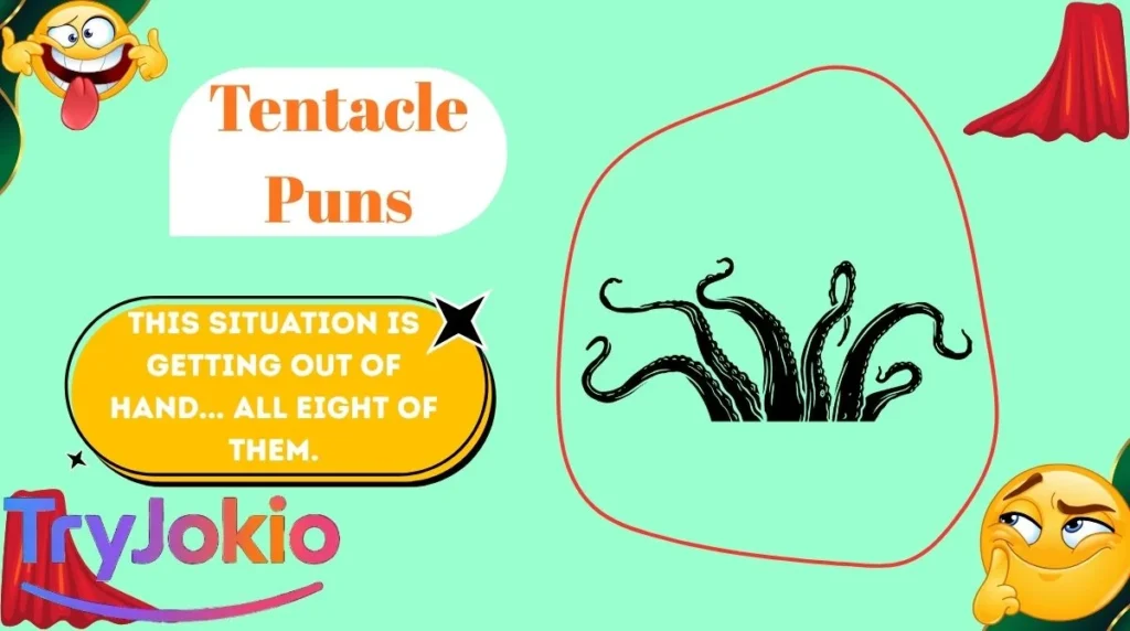 Tentacle Puns