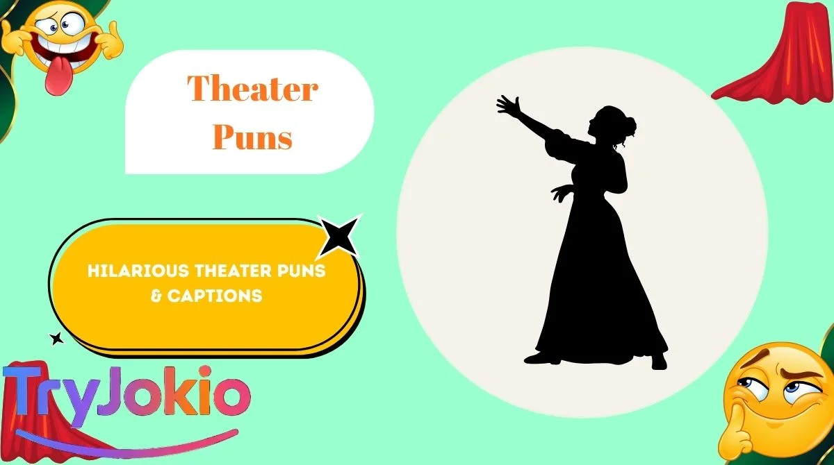 Theater Puns