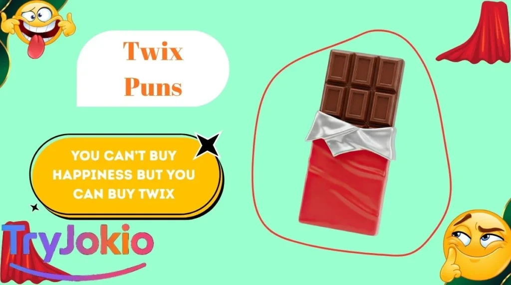 Twix Puns
