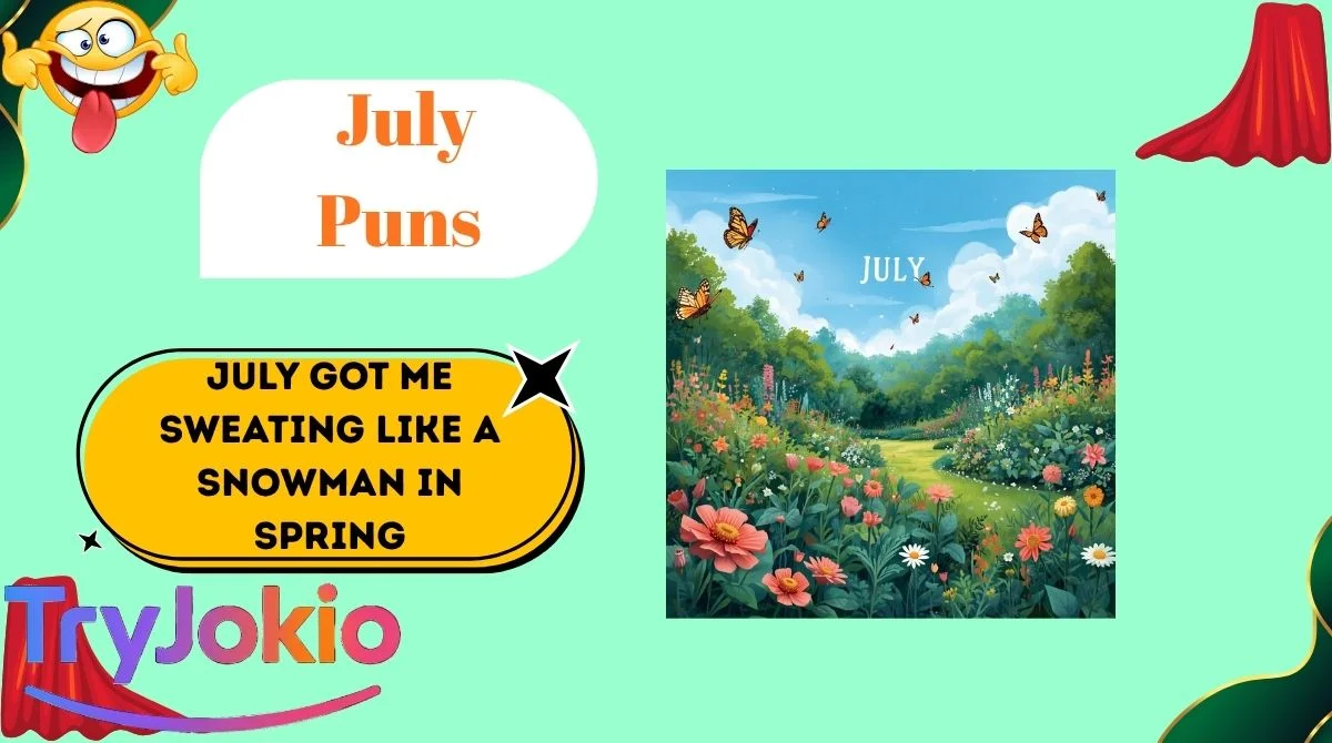 July Puns