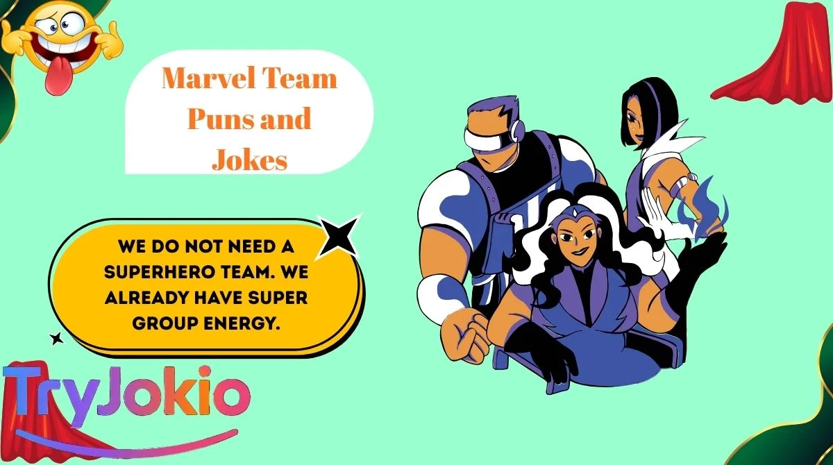 Marvel Team Puns and Jokes