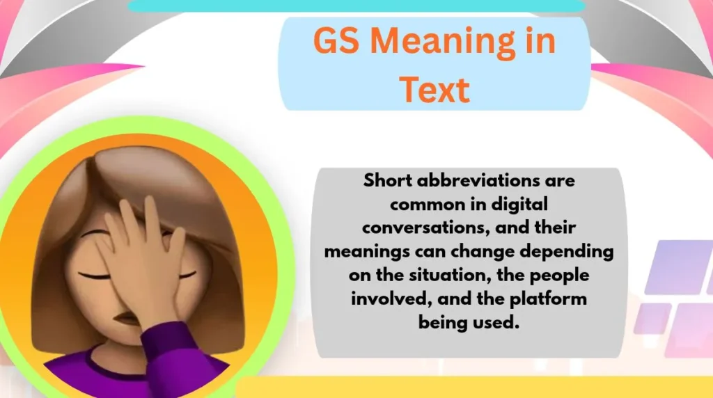 GS Meaning in Text