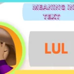 LUL Meaning in Text