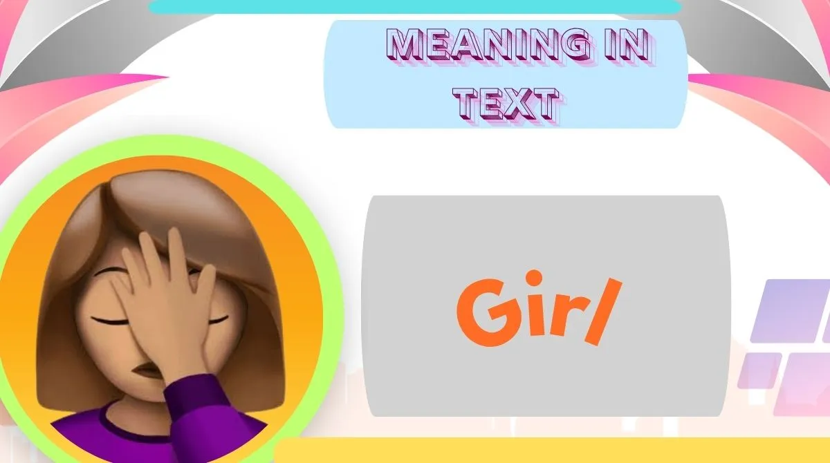 Meaning in Text From a Girl