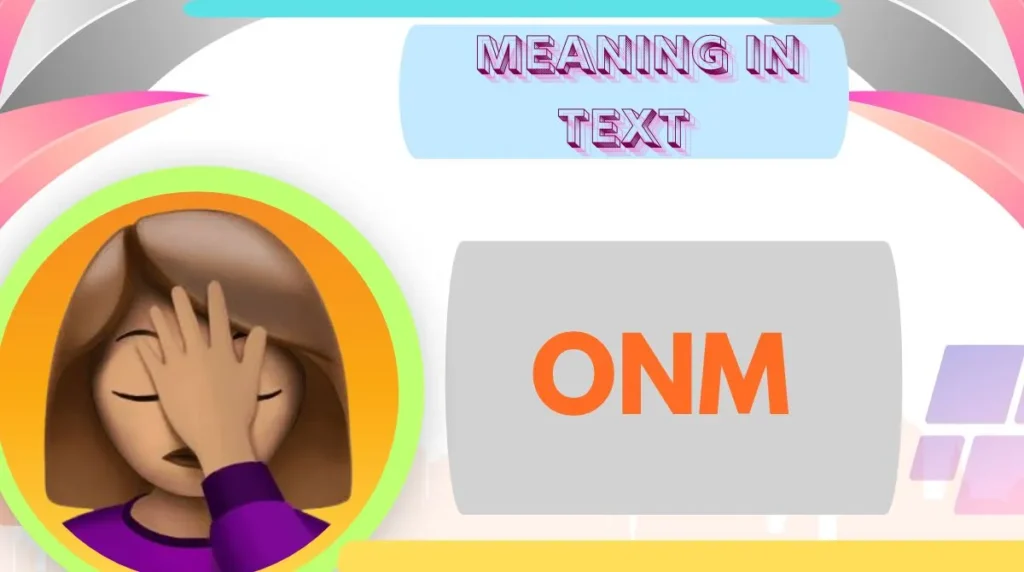 ONM Meaning in Text