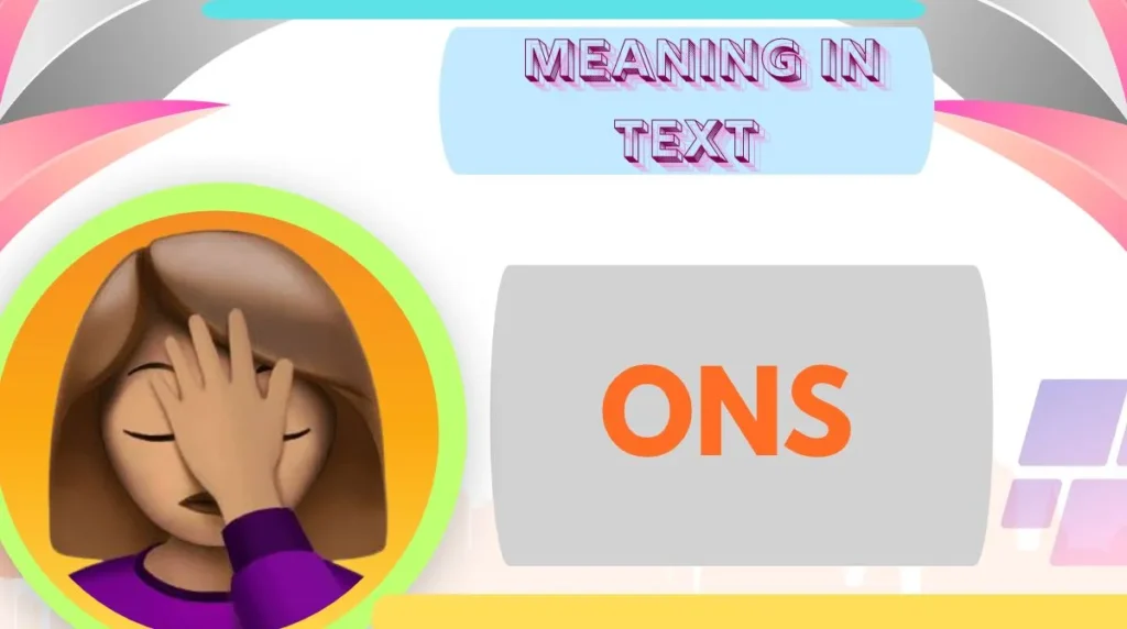 ONS Meaning in Text