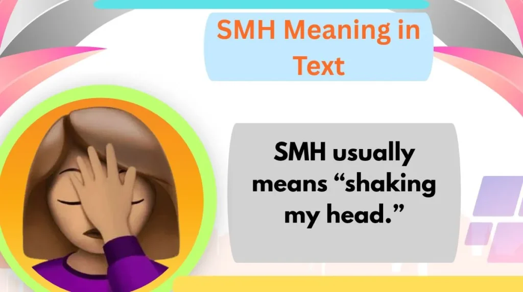SMH Meaning in Text